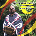 TAUYA KUNE VAMWE Musekiwa Chingodza with Sumi Madzitateguru CD