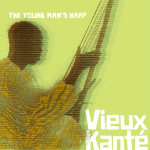 The Young Man’s Harp Vieux Kanté ヴィユー・カンテ West Africa Mali kamele n'goni Music カメレンゴニ 西アフリカ マリの民族音楽 CD